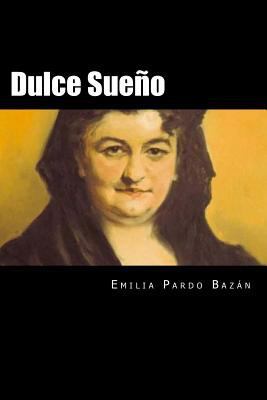 Dulce Sueño (Spanish Edition) [Spanish] 1537744453 Book Cover