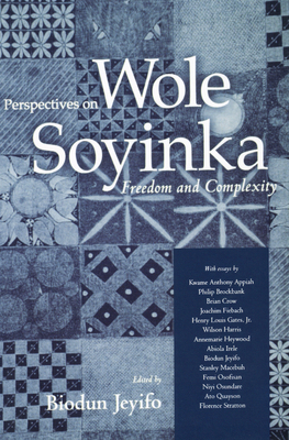 Perspectives on Wole Soyinka: Freedom and Compl... 1578069300 Book Cover