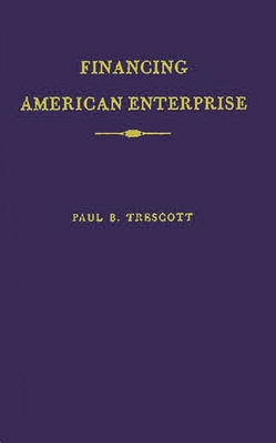 Financing American Enterprise: The Story of Com... 0313235767 Book Cover