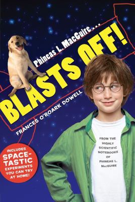 Phineas L. Macguire... Blasts Off! 1442422041 Book Cover