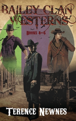 Bailey Clan Westerns - Books 4-6 4824173795 Book Cover