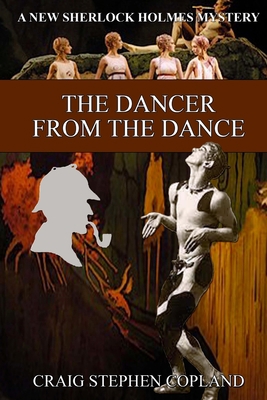 The Dancer from the Dance: A New Sherlock Holme... 1721834087 Book Cover