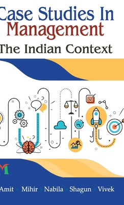 Case Studies in Management: The Indian Context 8193725174 Book Cover