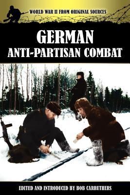German Anti-Partisan Combat 1781581282 Book Cover