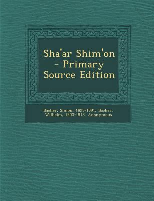 Sha'ar Shim'on - Primary Source Edition [Hebrew] 1294355686 Book Cover
