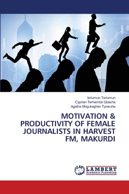 Motivation & Productivity of Female Journalists... 6208064287 Book Cover