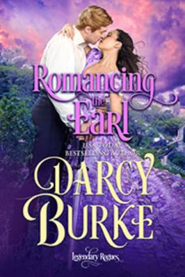 Romancing the Earl (Legendary Rogues) 1637260326 Book Cover