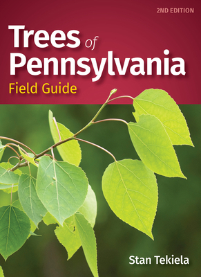 Trees of Pennsylvania Field Guide 1647552044 Book Cover