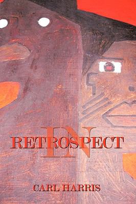 In Retrospect 1449044212 Book Cover