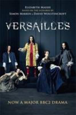 Versailles: The shockingly sexy novel of the hi... 1782399984 Book Cover