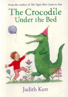 The Crocodile Under the Bed 0008166684 Book Cover