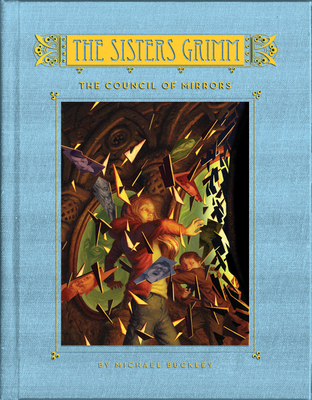 Council of Mirrors (Sisters Grimm #9) 141970186X Book Cover