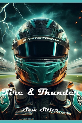 Fire & Thunder B0CYLH3H6K Book Cover