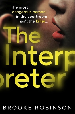 The Interpreter: The most dangerous person in t... 1787303810 Book Cover