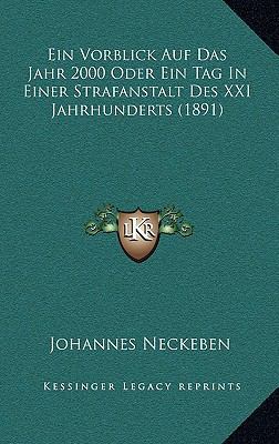 Ein Vorblick Auf Das Jahr 2000 Oder Ein Tag In ... [German] 1168327822 Book Cover