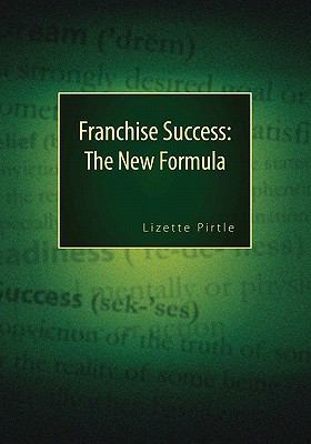 Franchise Success: The New Formula 144950745X Book Cover