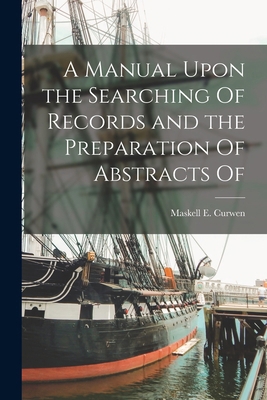 A Manual Upon the Searching Of Records and the ... 101822761X Book Cover