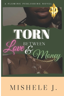 Torn Between Love and Money B0D2LLYLCH Book Cover