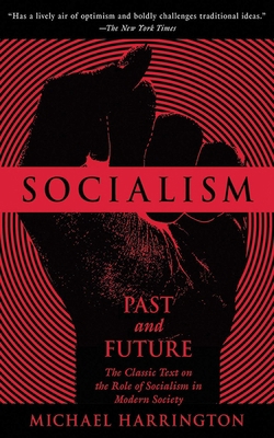 Socialism: Past and Future 1611453356 Book Cover