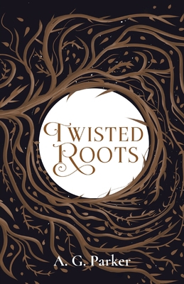 Twisted Roots 1915893038 Book Cover