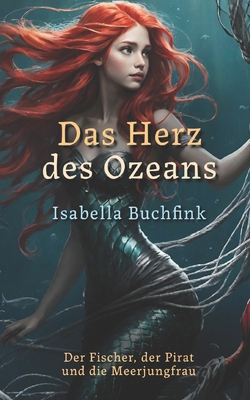 Das Herz des Ozeans [German] B0DM8LPX97 Book Cover