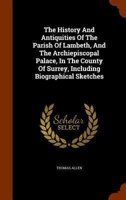 The History And Antiquities Of The Parish Of La... 1346278784 Book Cover