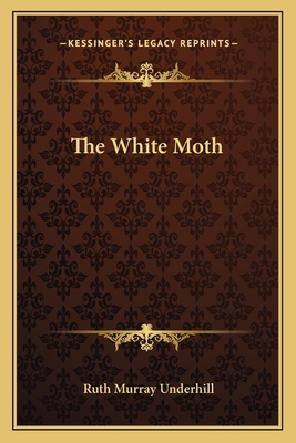 The White Moth 1163614041 Book Cover