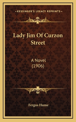 Lady Jim Of Curzon Street: A Novel (1906) 1165061368 Book Cover