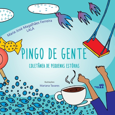 Pingo de Gente [Portuguese] 6587123732 Book Cover