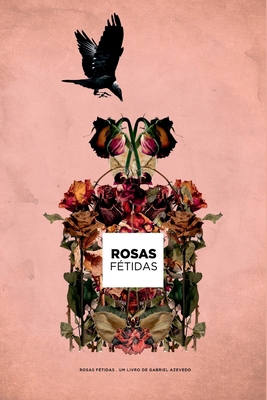 Rosas Fétidas [Portuguese] 6526606431 Book Cover