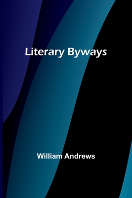 Literary Byways 9356891001 Book Cover