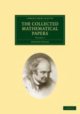 The Collected Mathematical Papers: Volume 2 0511703686 Book Cover