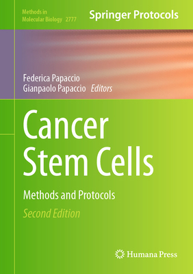 Cancer Stem Cells: Methods and Protocols 1071637290 Book Cover