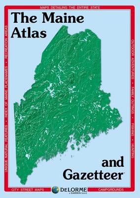 Delorme Atlas & Gazetteer: Maine: Maine 1946494186 Book Cover