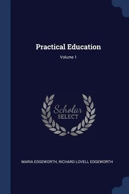 Practical Education; Volume 1 1376560496 Book Cover