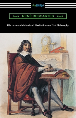 Discourse on Method and Meditations on First Ph... 1420974947 Book Cover