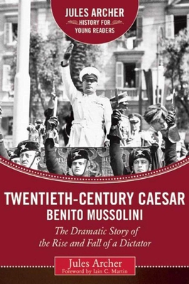 Twentieth-Century Caesar: Benito Mussolini: The... 1634501993 Book Cover