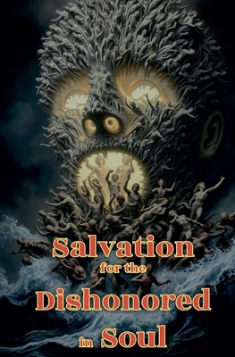 Salvation for the Dishonored in Soul B0FD4T1X8D Book Cover