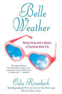 Belle Weather: Mostly Sunny with a Chance of Sc... 0312363001 Book Cover