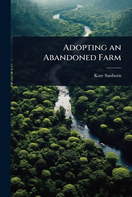 Adopting an Abandoned Farm 1023643596 Book Cover