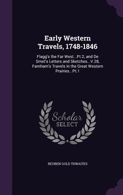 Early Western Travels, 1748-1846: Flagg's the F... 135897439X Book Cover