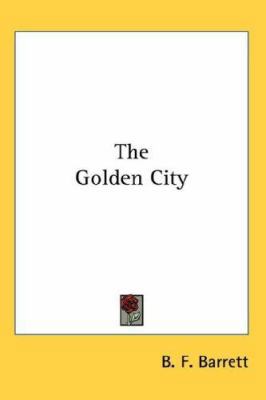 The Golden City 0548099979 Book Cover