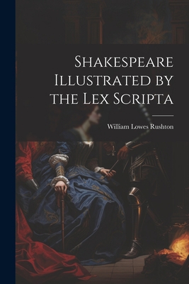 Shakespeare Illustrated by the Lex Scripta 1022078348 Book Cover