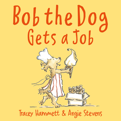 Bob the Dog Gets a Job 1802580816 Book Cover