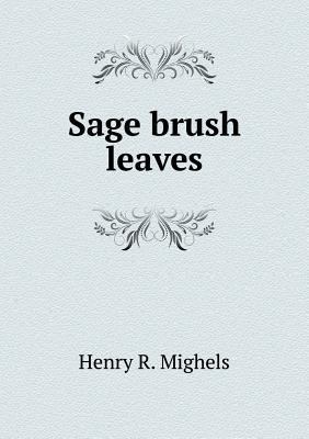 Sage brush leaves 5518869185 Book Cover