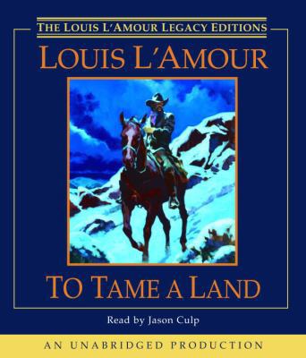 To Tame a Land 0739344064 Book Cover