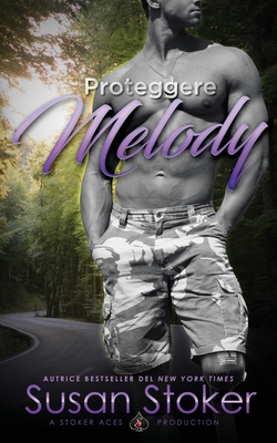 Proteggere Melody [Italian] 1644991519 Book Cover