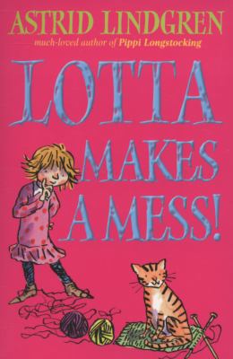 Lotta Makes a Mess! 0192727575 Book Cover