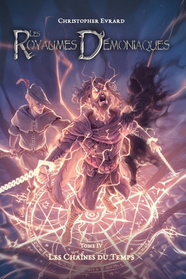 Les Royaumes Démoniaques: Tome 4: Les Chaînes D... [French] 2960223543 Book Cover