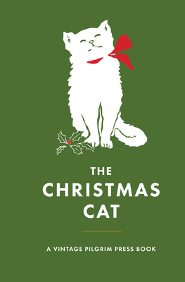 The Christmas Cat: A Vintage Pilgrim Press Book 0829800204 Book Cover
